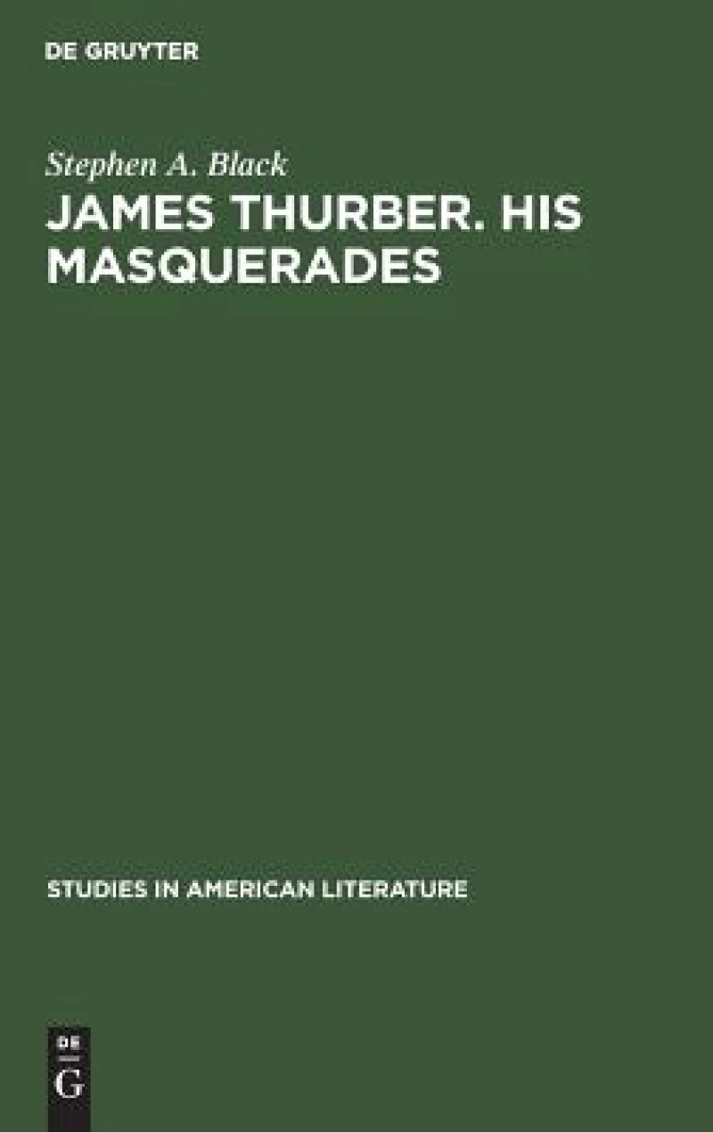 James Thurber. His masquerades
