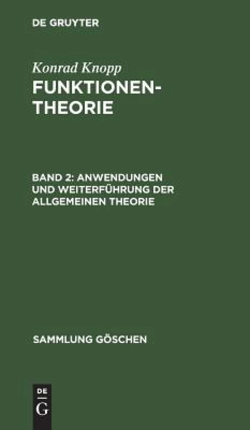 Anwendungen Und Weiterführung Der Allgemeinen Theorie