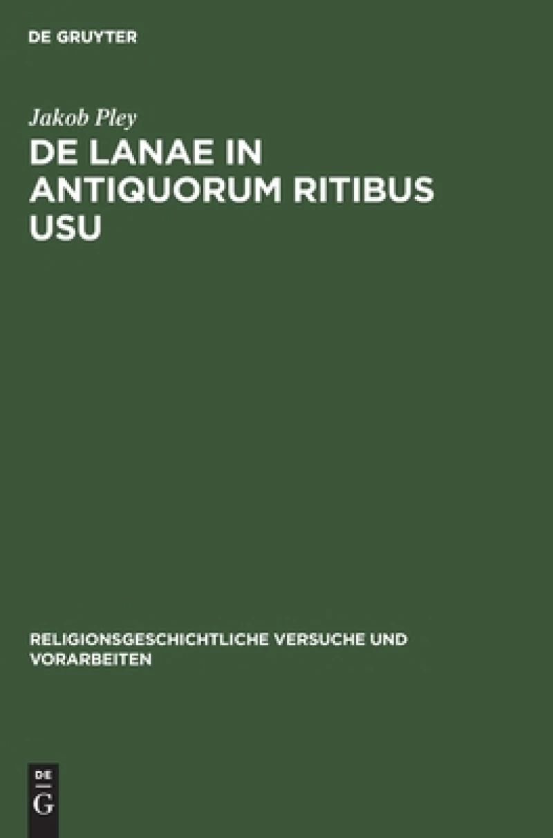 De Lanae in Antiquorum Ritibus Usu
