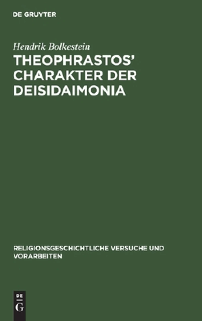 Theophrastos'' Charakter der Deisidaimonia