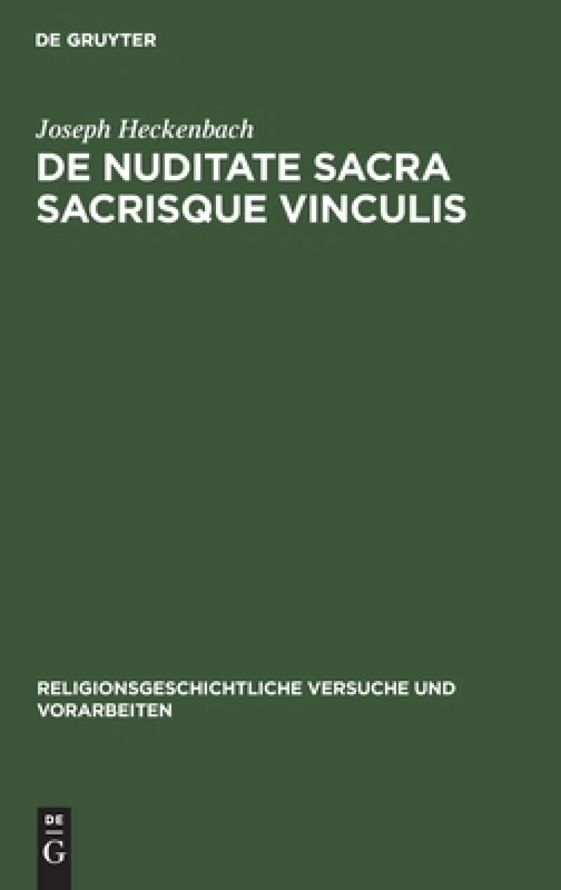 De Nuditate Sacra Sacrisque Vinculis