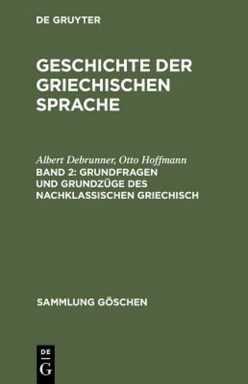 Grundfragen Und Grundzüge Des Nachklassischen Griechisch