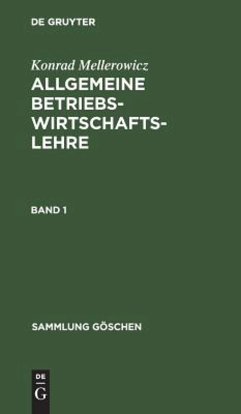 Allgemeine Betriebswirtschaftslehre. Band 1