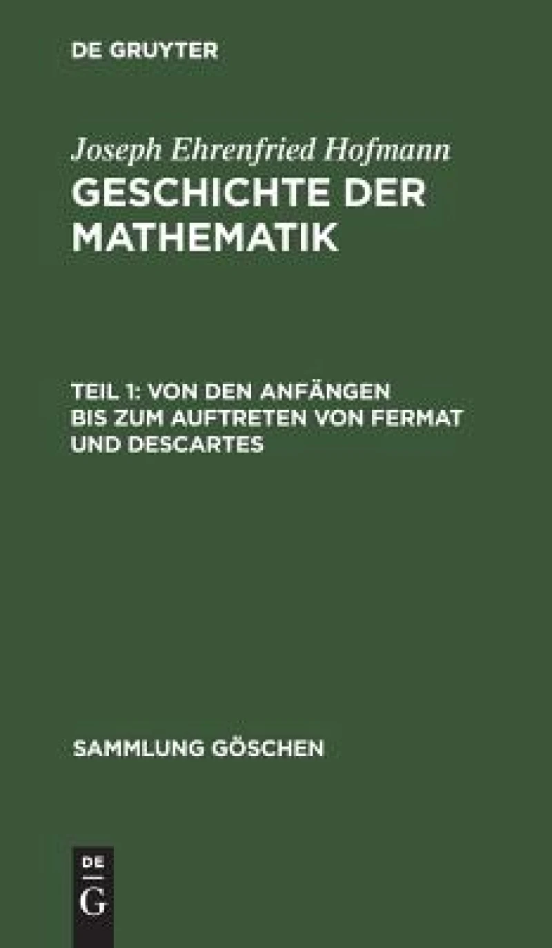 Von Den Anfängen Bis Zum Auftreten Von Fermat Und Descartes