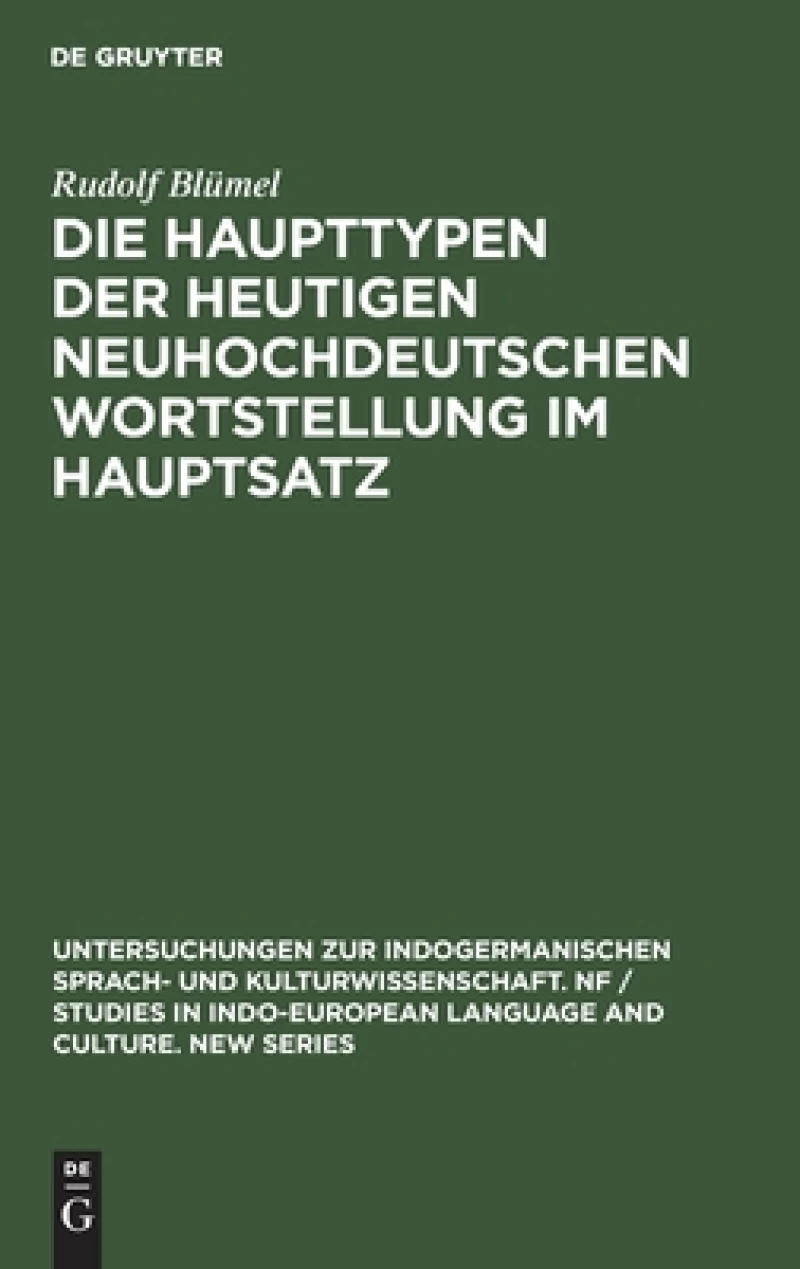 Haupttypen der heutigen neuhochdeutschen Wortstellung im Hauptsatz