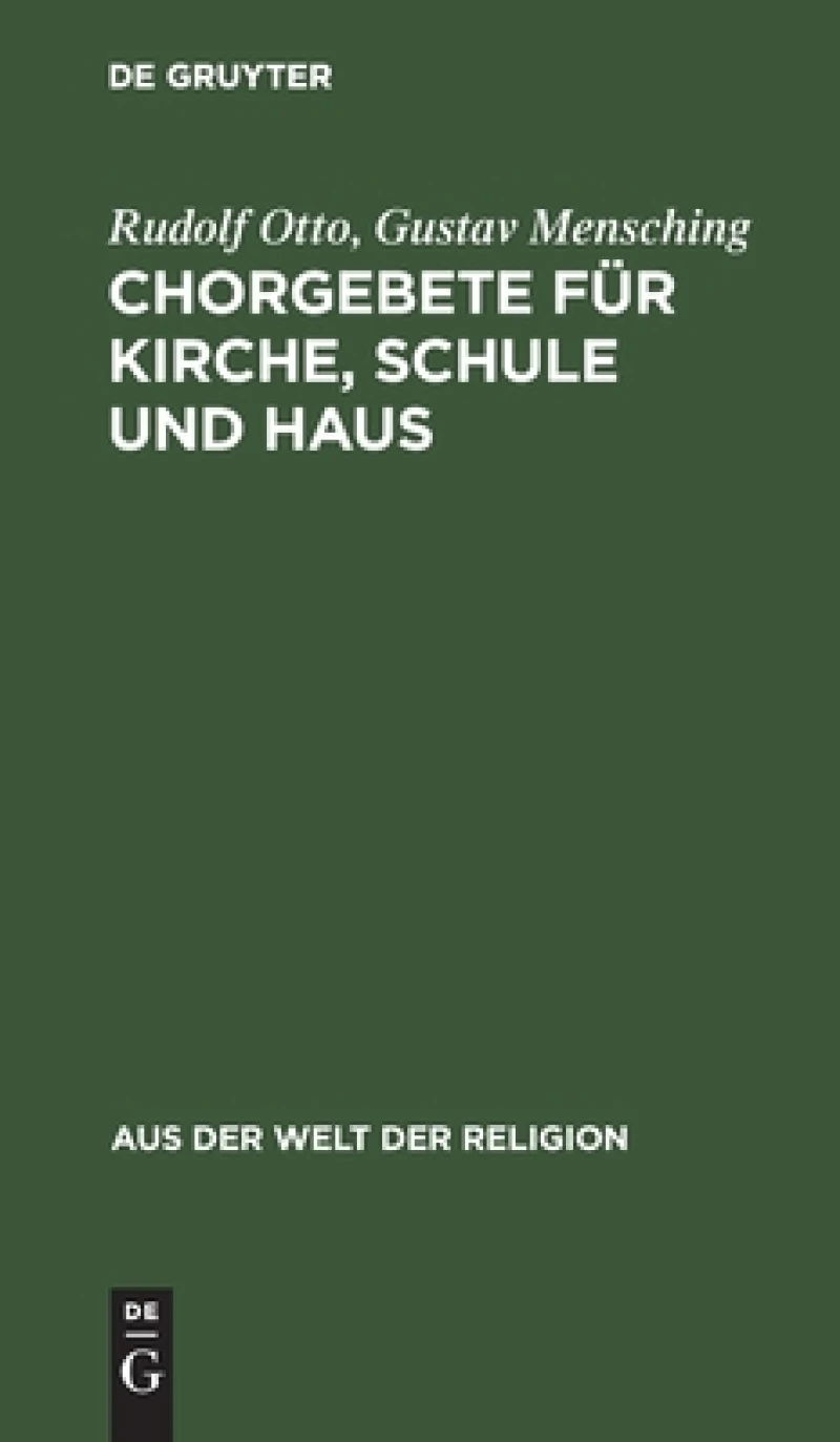 Chorgebete Für Kirche, Schule Und Haus