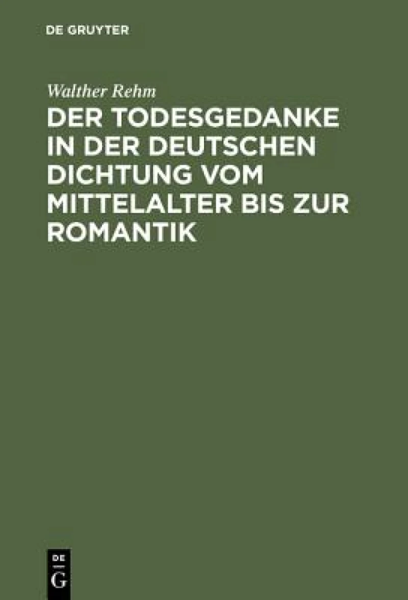 Todesgedanke in der deutschen Dichtung vom Mittelalter bis zur Romantik