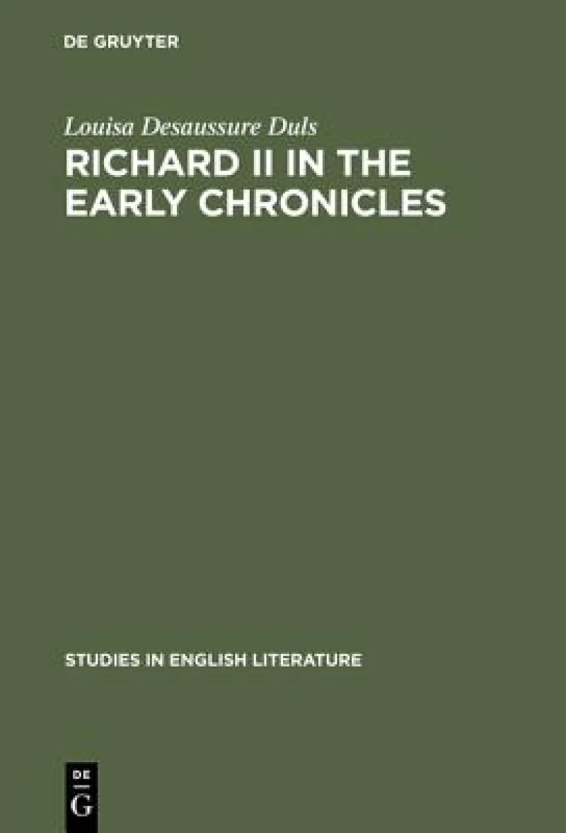 Richard II in the Early Chronicles
