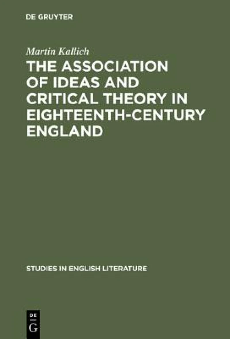 The Association of Ideas and Critical Theory in Eighteenth-century England