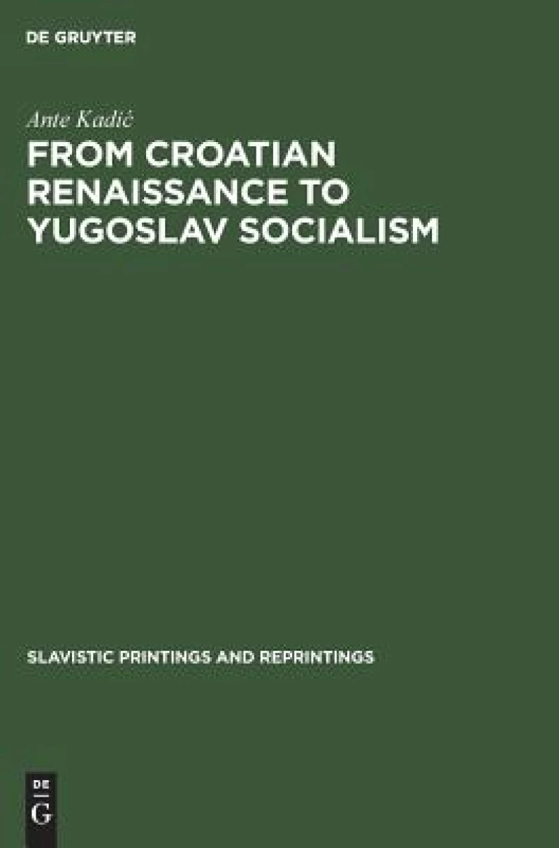 From Croatian Renaissance to Yugoslav Socialism