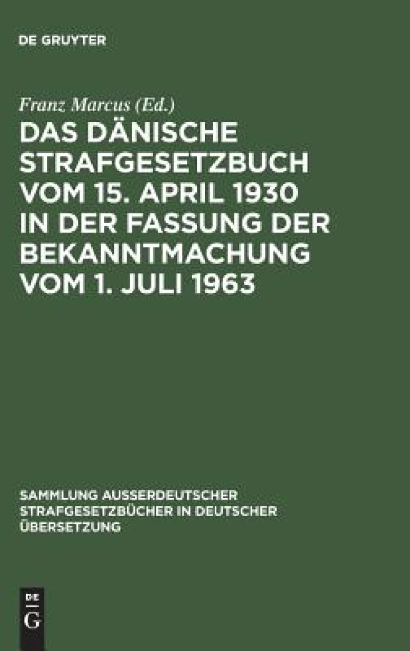 Dänische Strafgesetzbuch vom 15. April 1930 in der Fassung der Bekanntmachung vom 1. Juli 1963