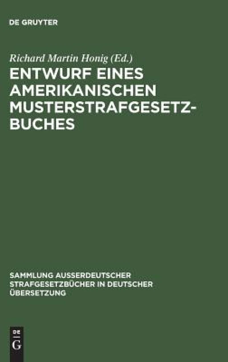 Entwurf eines amerikanischen Musterstrafgesetzbuches