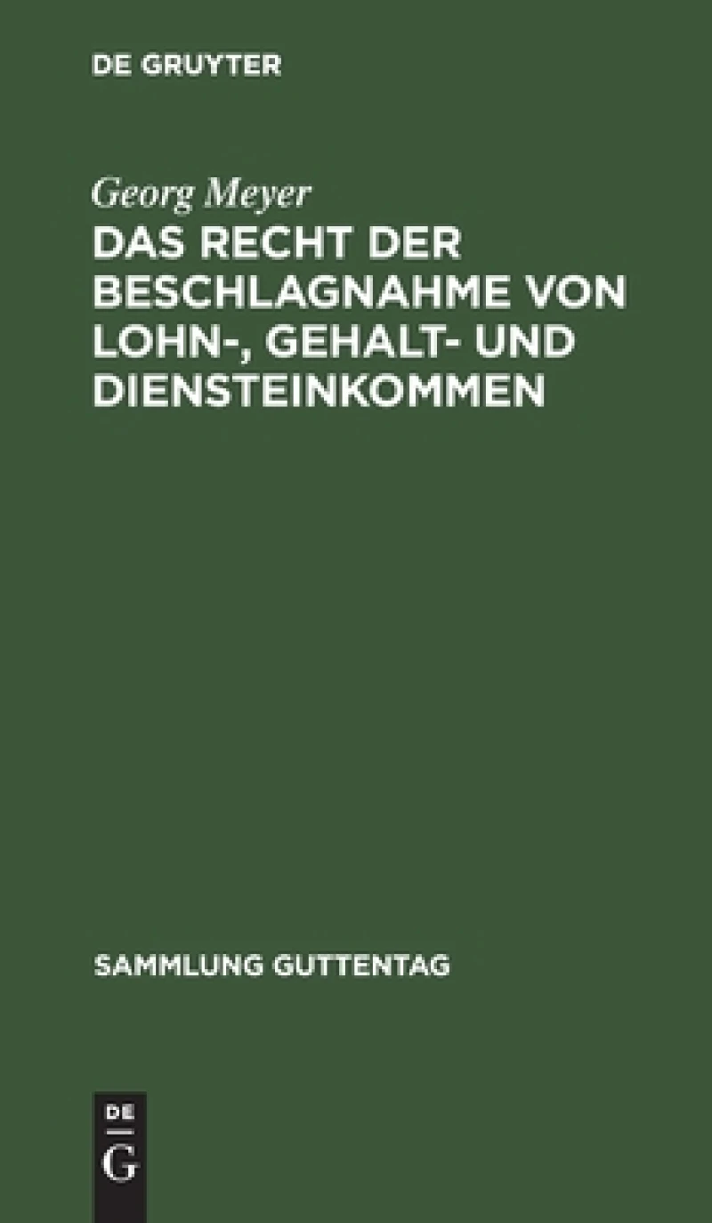 Das Recht der Beschlagnahme von Lohn-, Gehalt- und Diensteinkommen