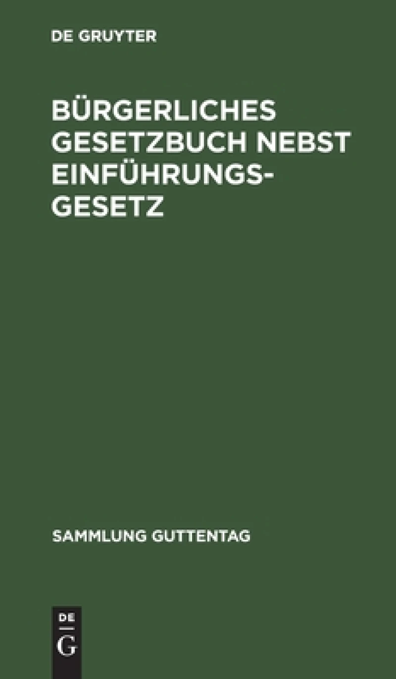 Bürgerliches Gesetzbuch nebst Einführungsgesetz