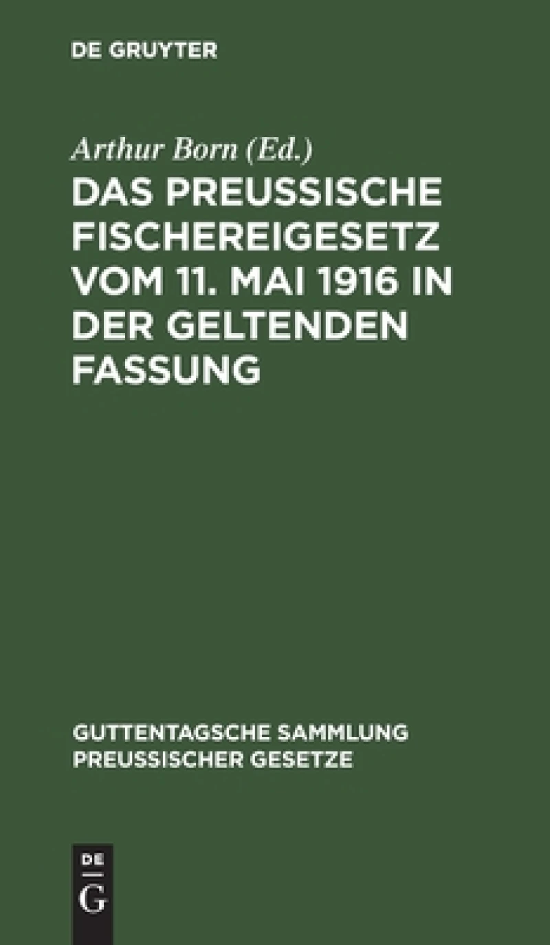 preussische Fischereigesetz vom 11. Mai 1916 in der geltenden Fassung