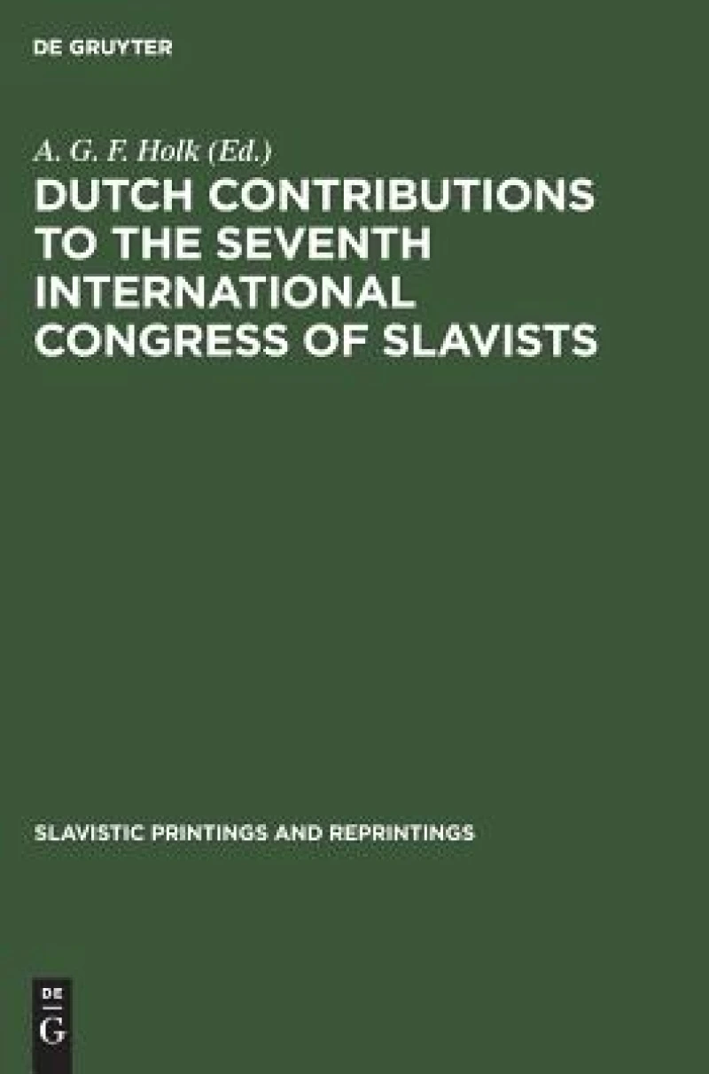 Dutch Contributions to the Seventh International Congress of Slavists