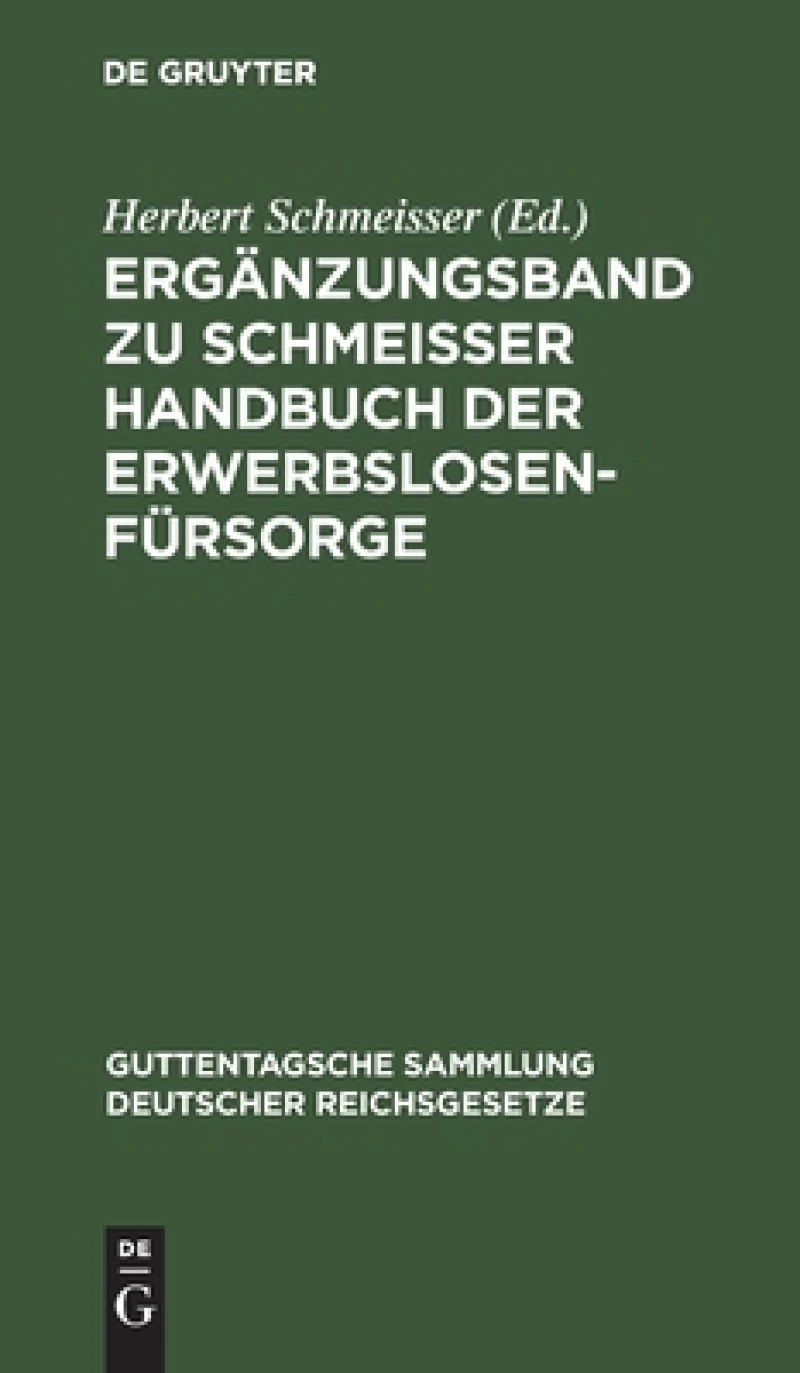Ergänzungsband zu Schmeisser Handbuch der Erwerbslosenfürsorge