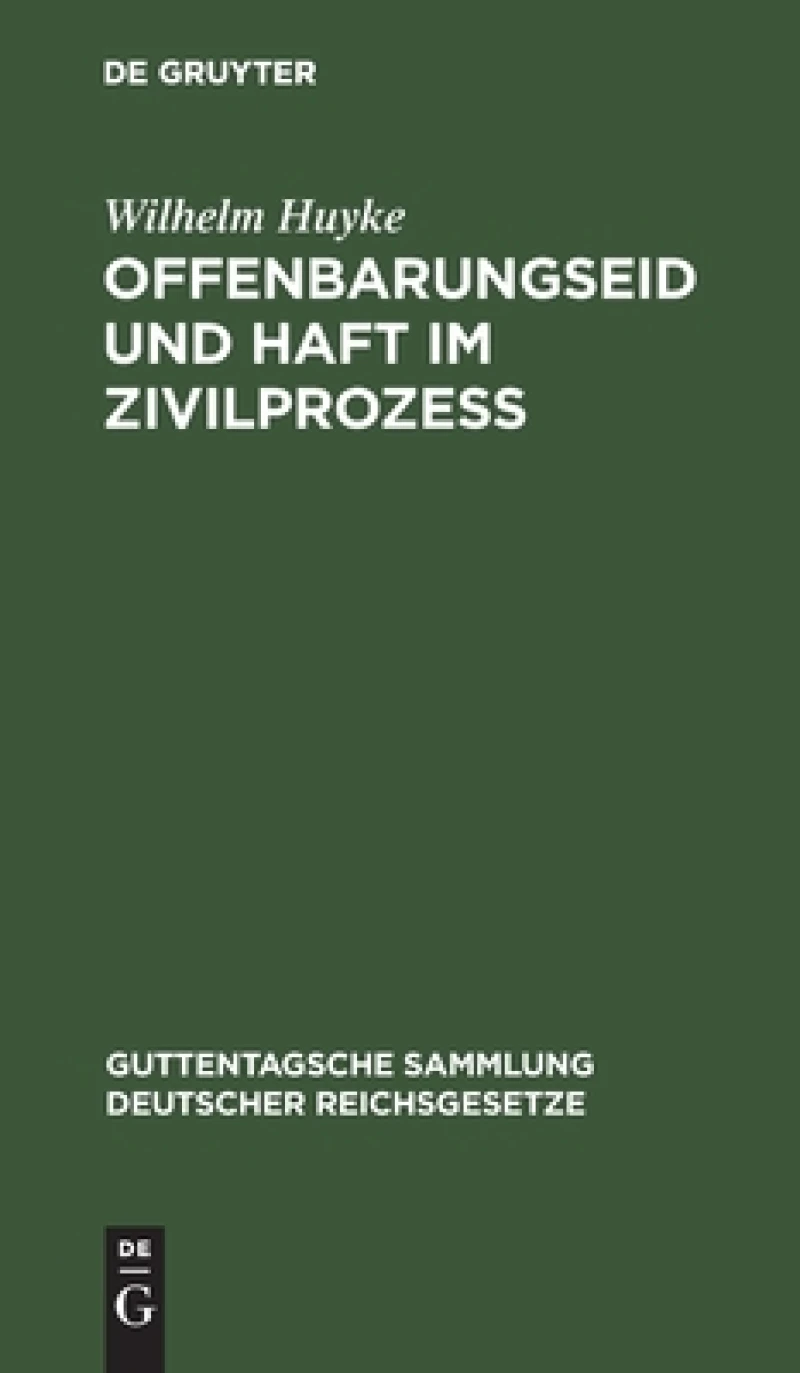 Offenbarungseid und Haft im Zivilprozeß