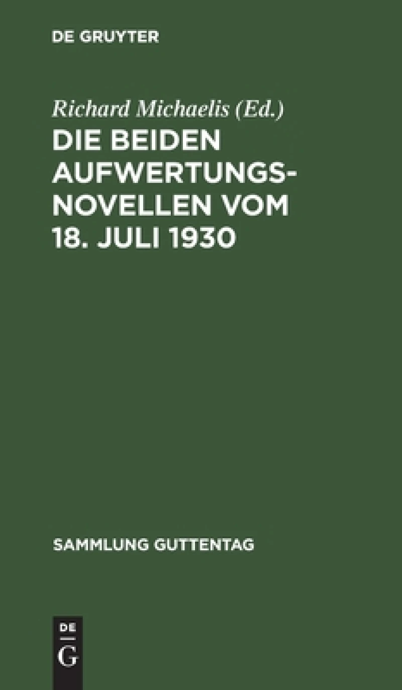 beiden Aufwertungsnovellen vom 18. Juli 1930