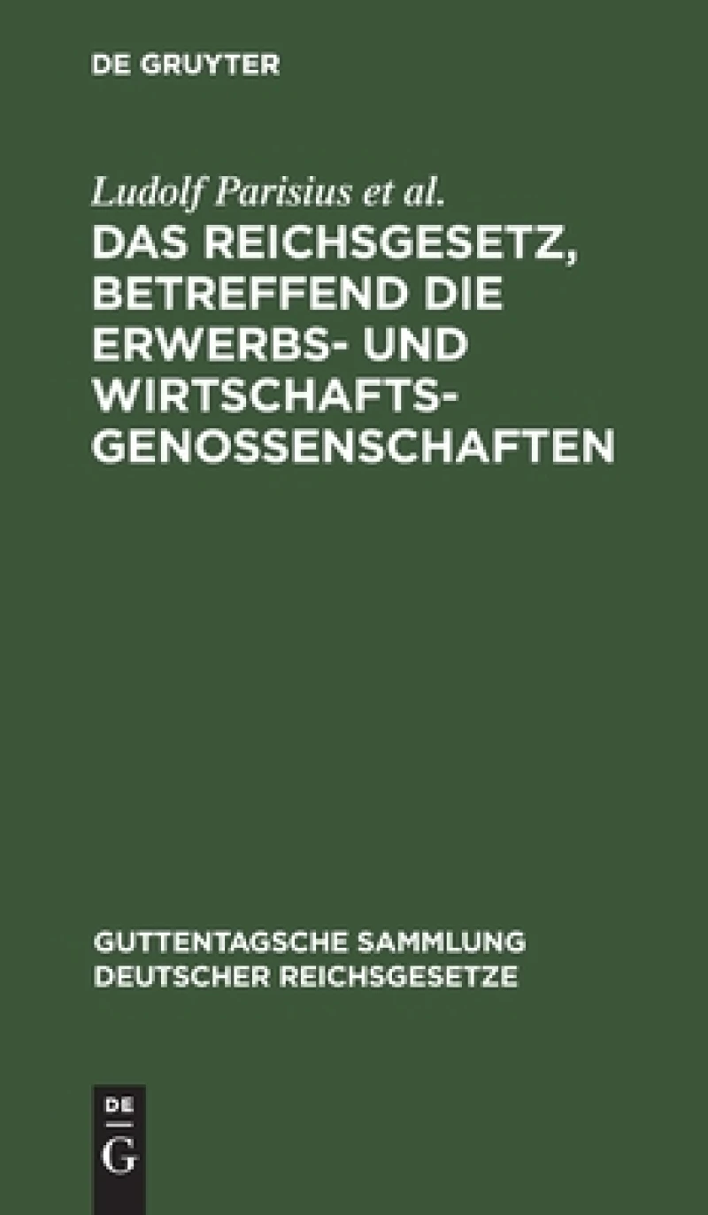 Reichsgesetz, betreffend die Erwerbs- und Wirtschaftsgenossenschaften