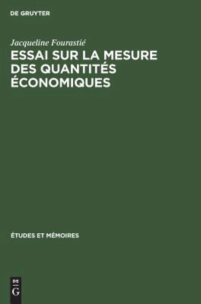 Essai Sur La Mesure Des Quantités Économiques