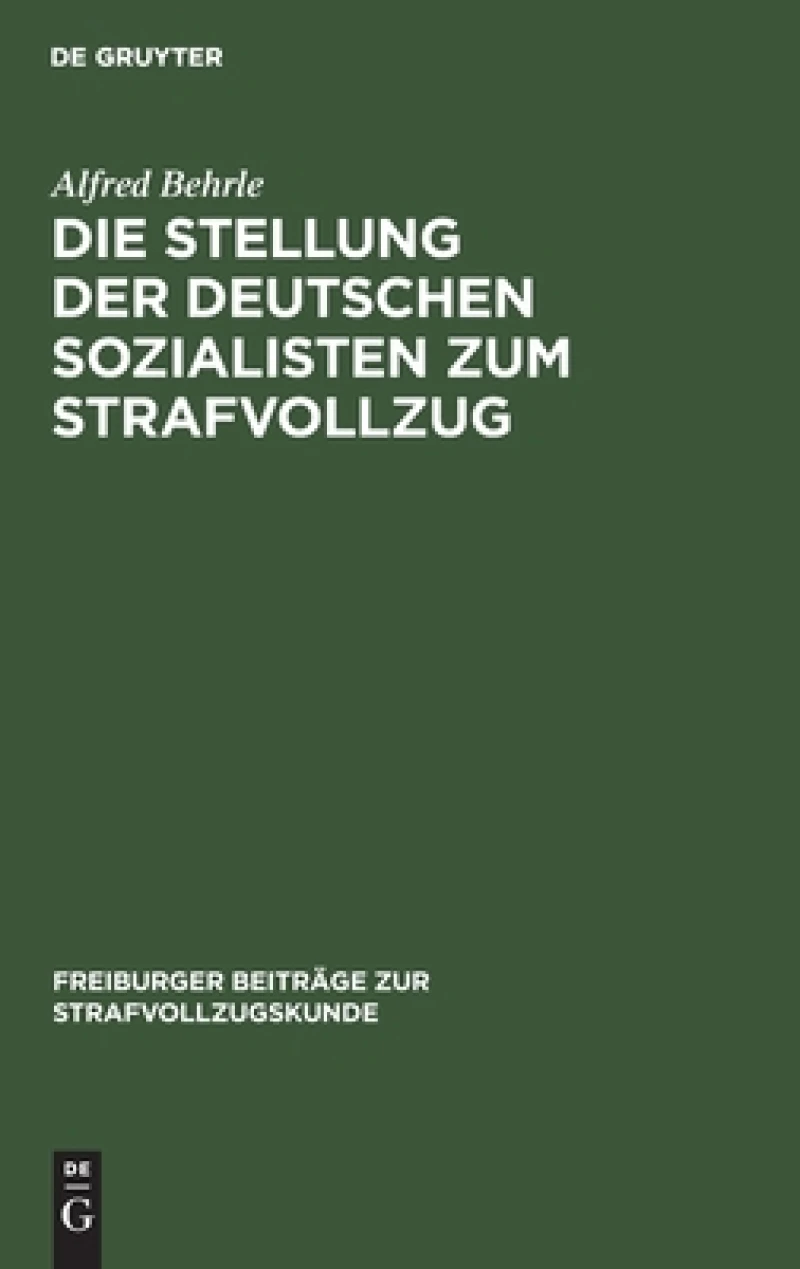 Stellung der deutschen Sozialisten zum Strafvollzug