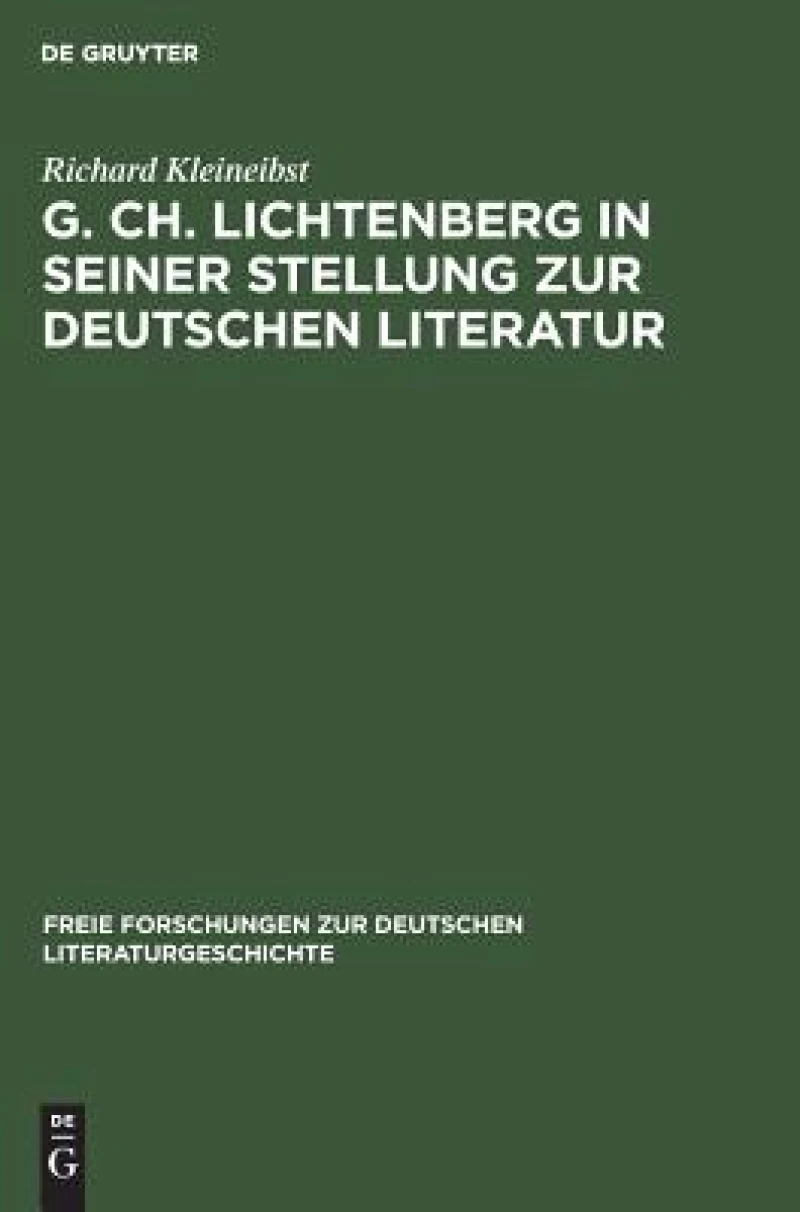 G. Ch. Lichtenberg in seiner Stellung zur deutschen Literatur