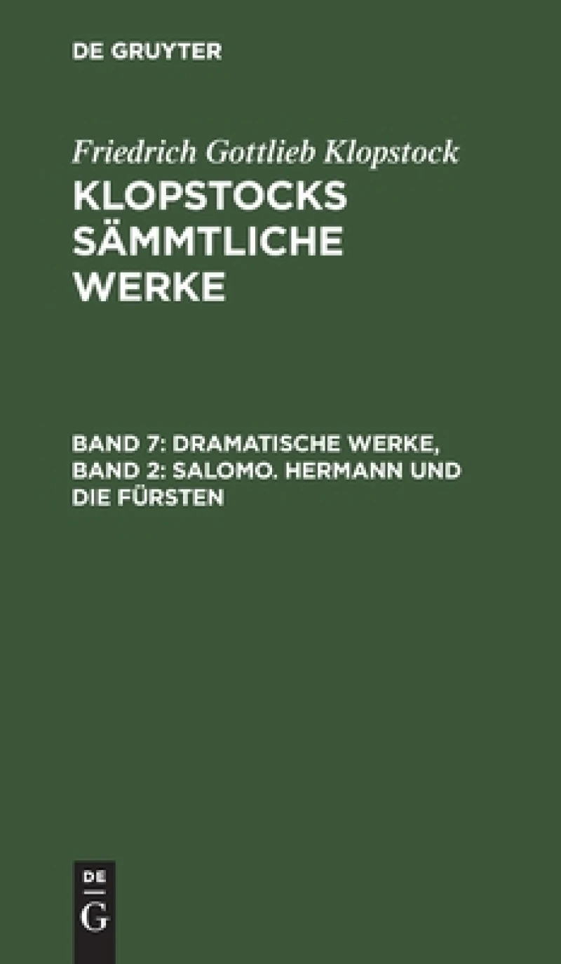 Dramatische Werke, Band 2: Salomo. Hermann und die Fürsten