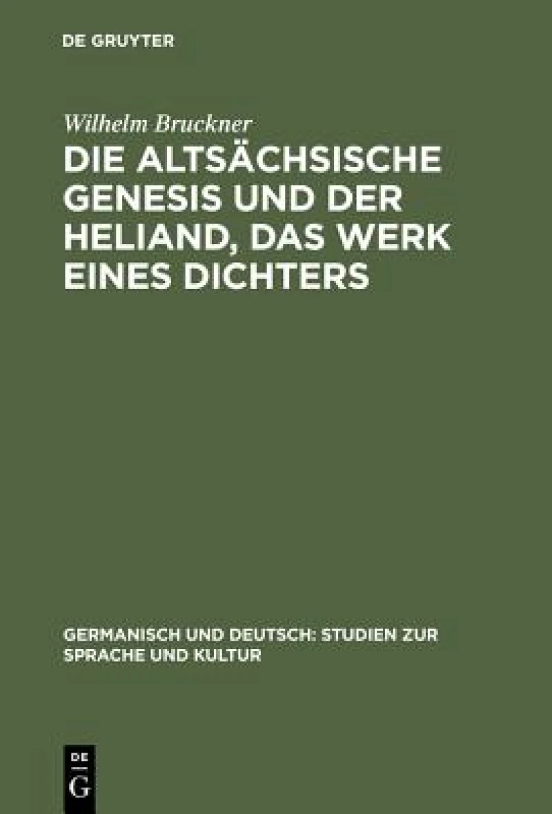 altsächsische Genesis und der Heliand, das Werk eines Dichters