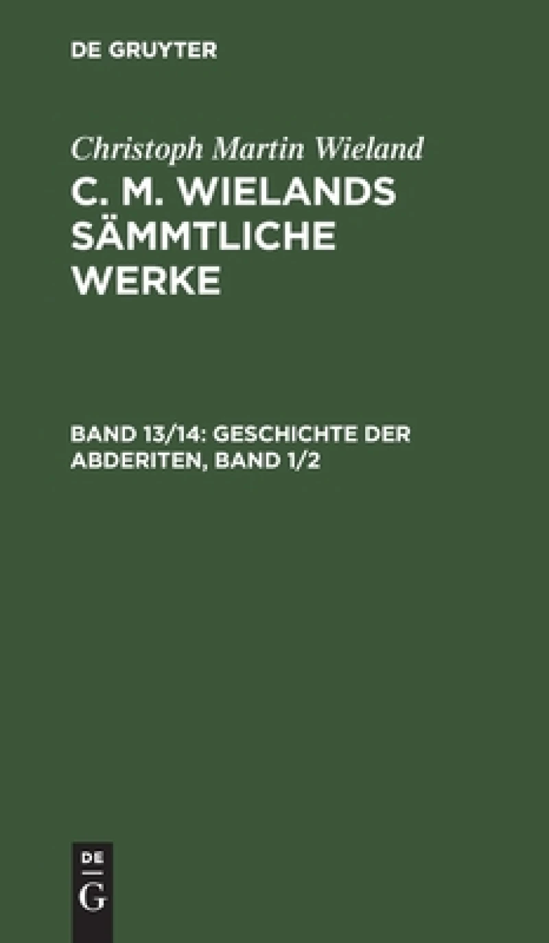 Geschichte der Abderiten, Band 1/2
