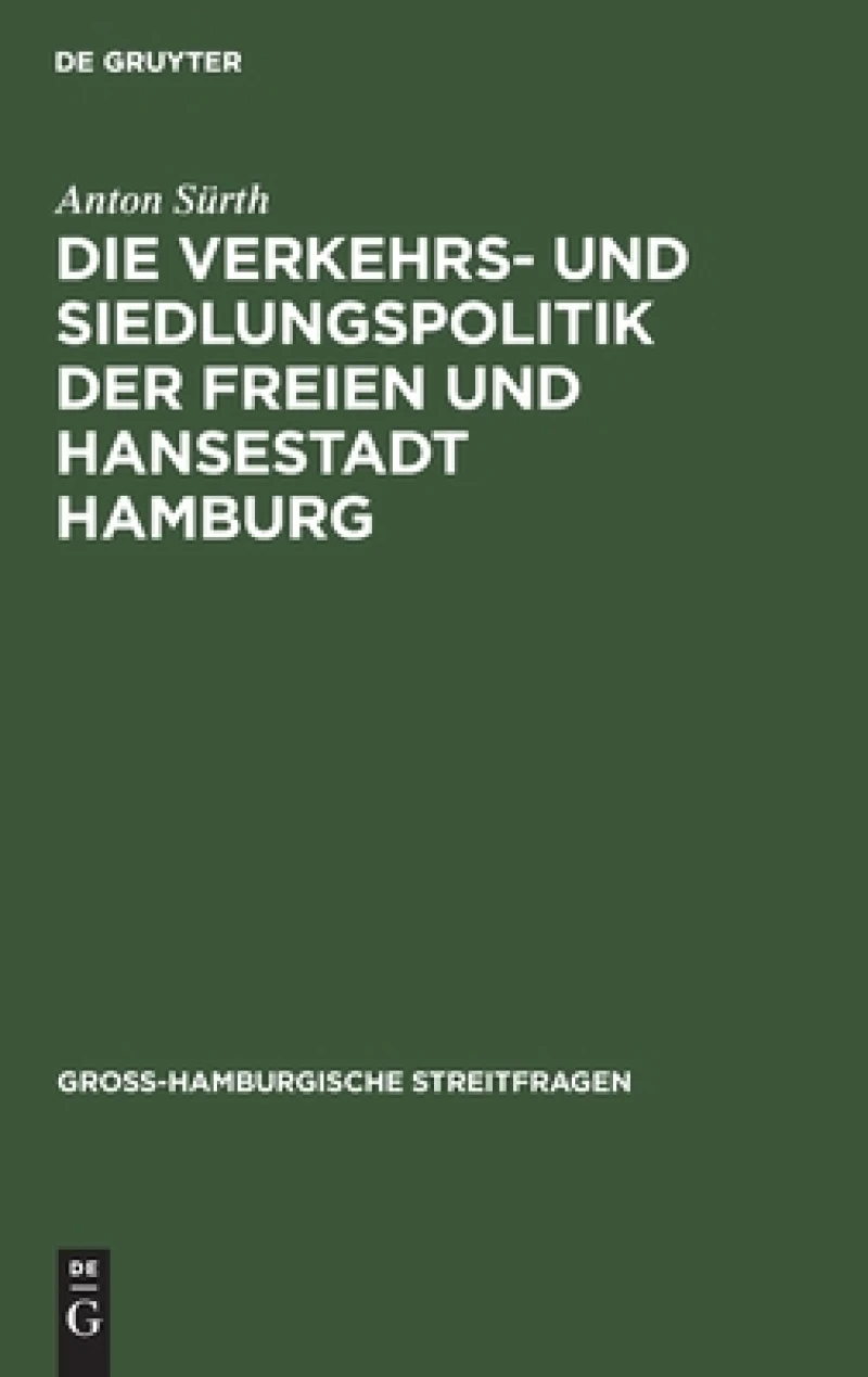 Verkehrs- und Siedlungspolitik der Freien und Hansestadt Hamburg