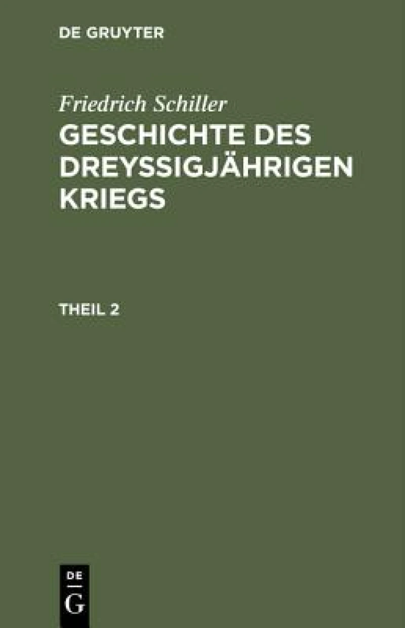 Geschichte des dreyßigjährigen Kriegs. Theil 2