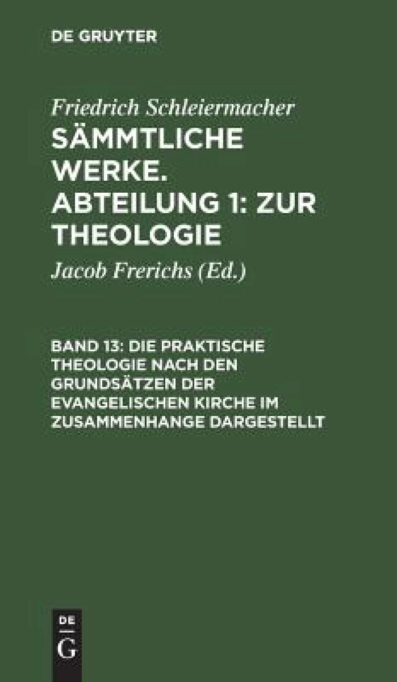 praktische Theologie nach den Grundsätzen der evangelischen Kirche im Zusammenhange dargestellt