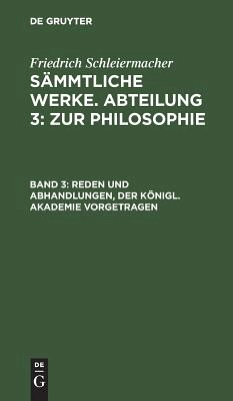 Reden Und Abhandlungen, Der Königl. Akademie Vorgetragen