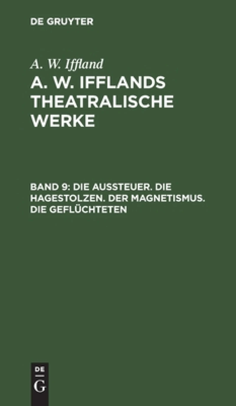 Aussteuer. Die Hagestolzen. Der Magnetismus. Die Geflüchteten
