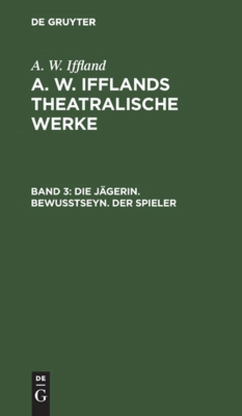 Jägerin. Bewußtseyn. Der Spieler