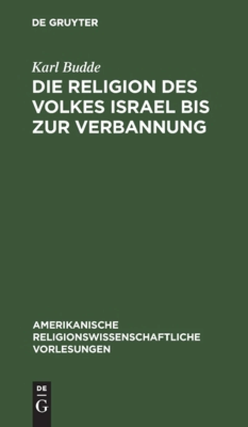Religion des Volkes Israel bis zur Verbannung