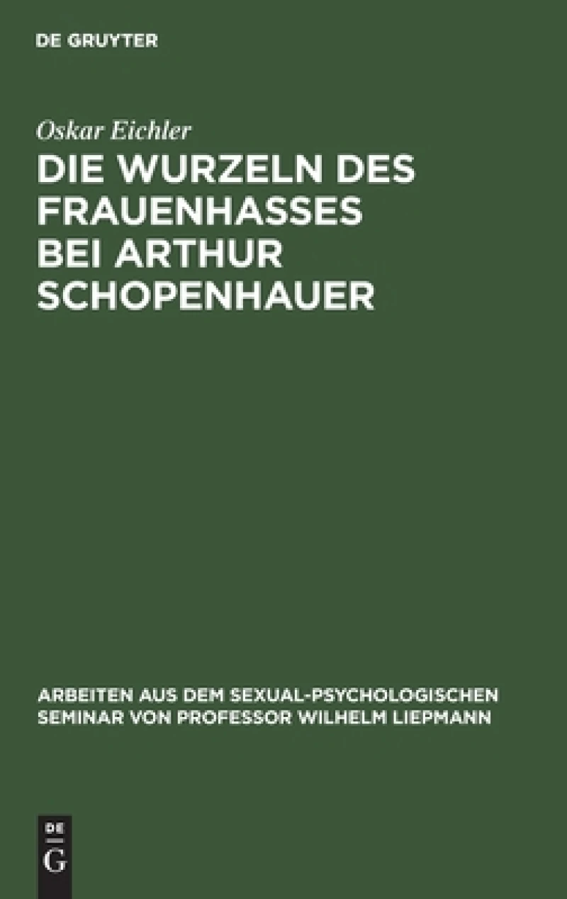 Wurzeln des Frauenhasses bei Arthur Schopenhauer