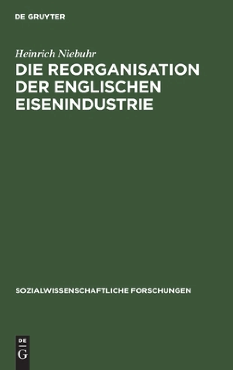 Reorganisation der englischen Eisenindustrie