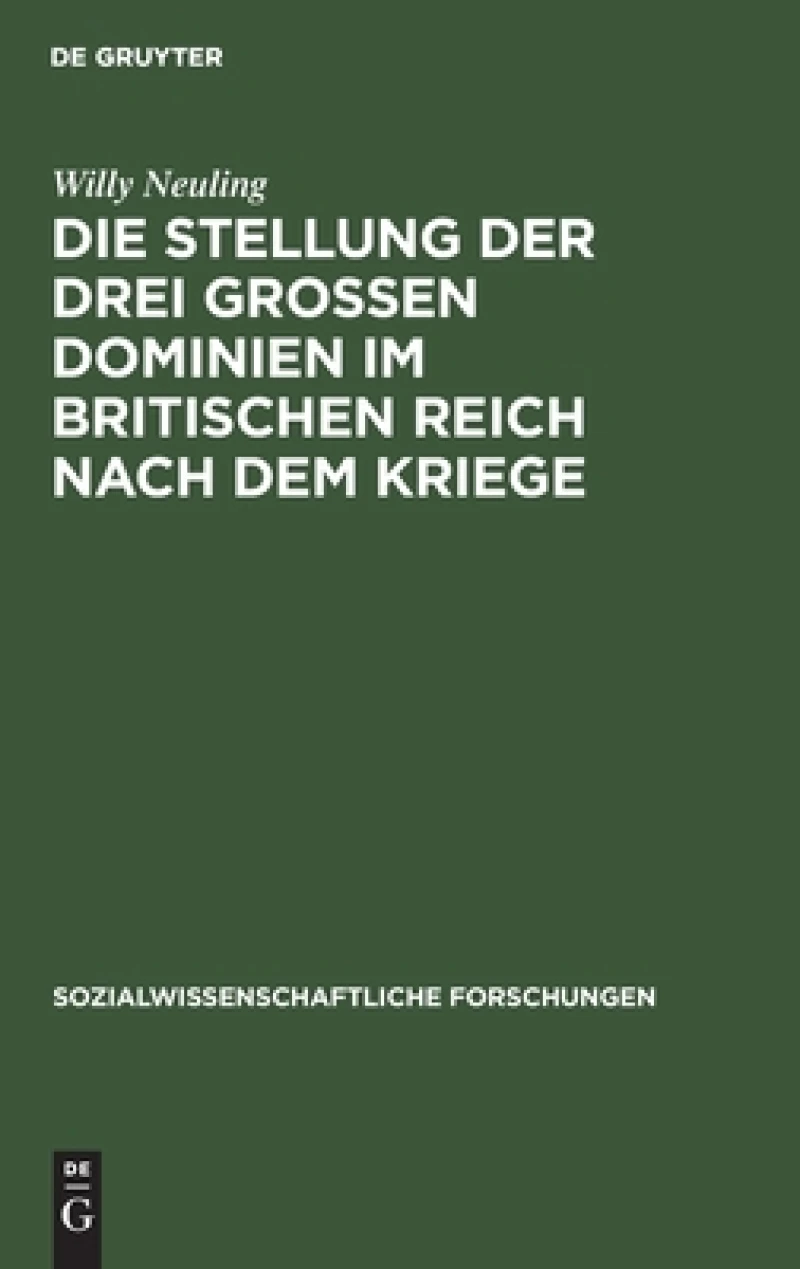 Stellung der drei grossen Dominien im Britischen Reich nach dem Kriege