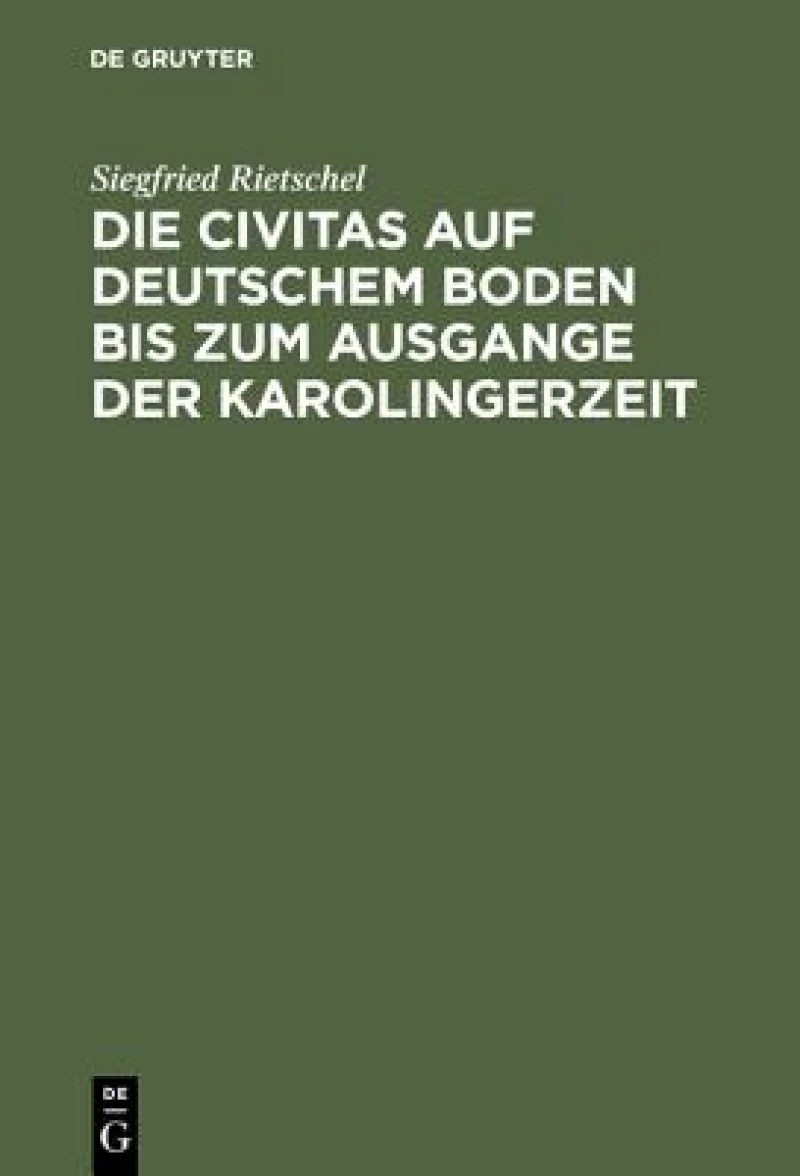 Civitas auf deutschem Boden bis zum Ausgange der Karolingerzeit