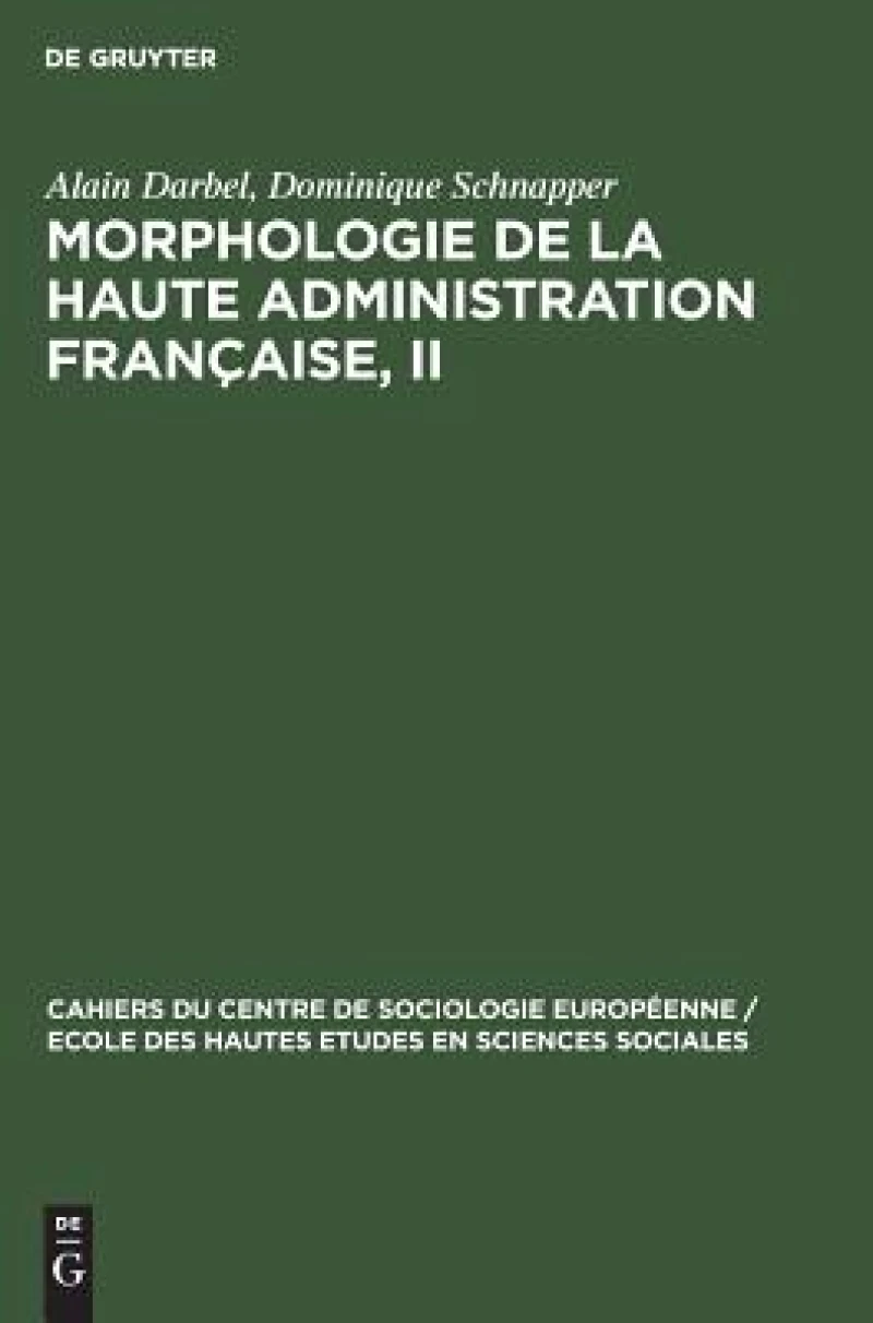 Morphologie de la haute administration française, II