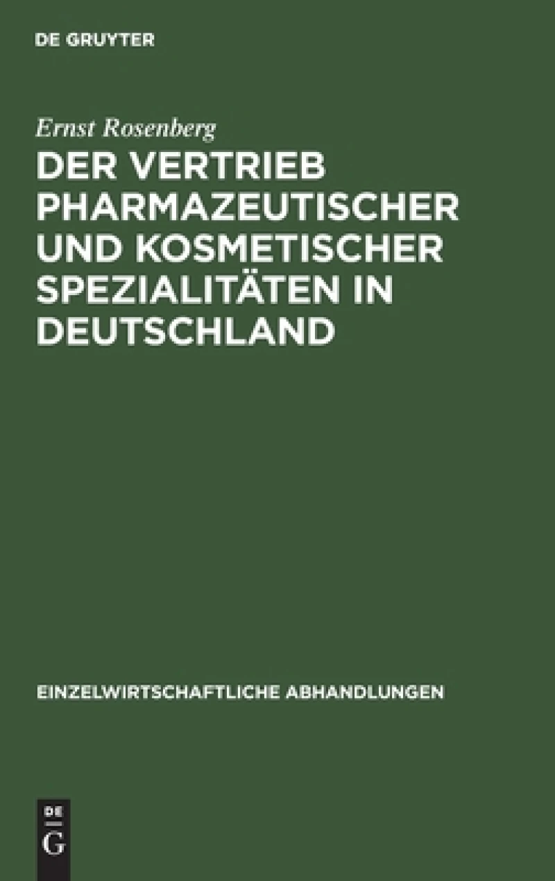 Der Vertrieb Pharmazeutischer Und Kosmetischer Spezialitäten in Deutschland