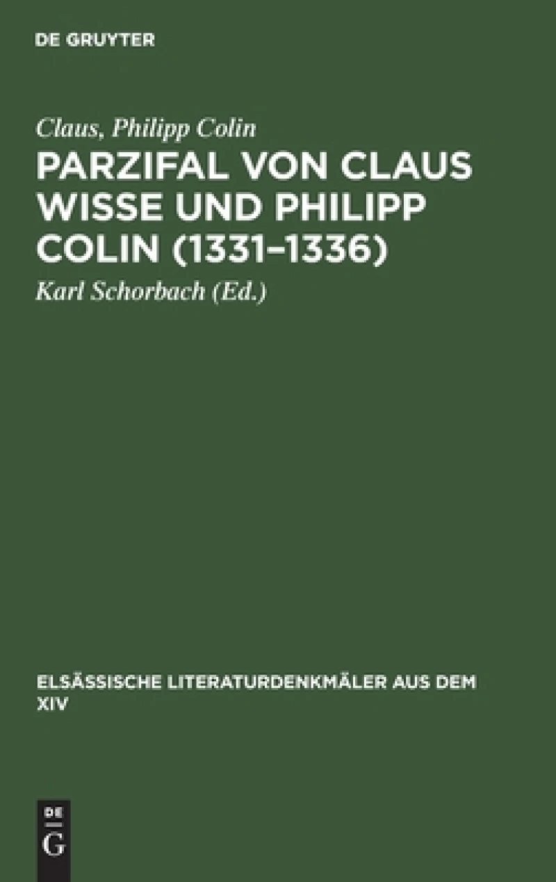 Parzifal von Claus Wisse und Philipp Colin (1331–1336)