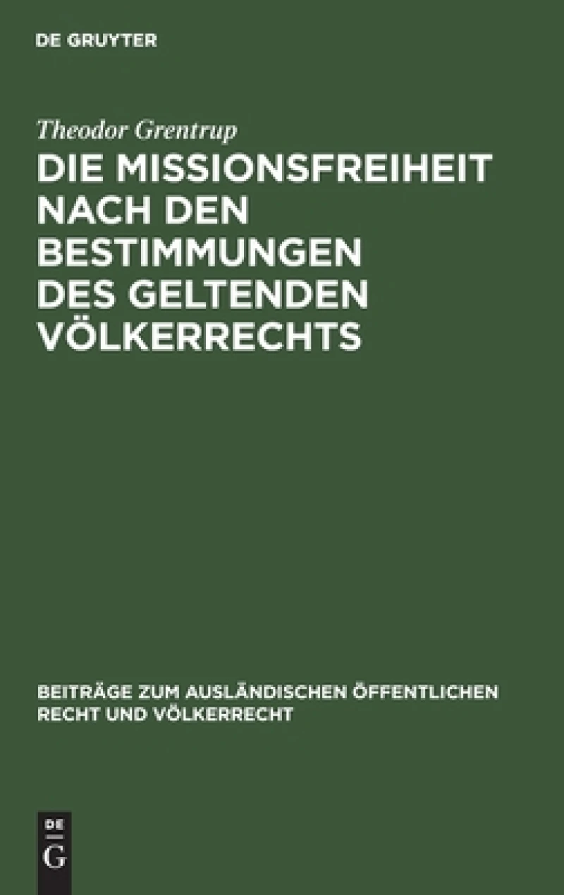 Missionsfreiheit nach den Bestimmungen des geltenden Völkerrechts