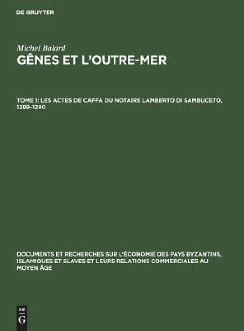 Les actes de Caffa du notaire Lamberto di Sambuceto, 1289–1290