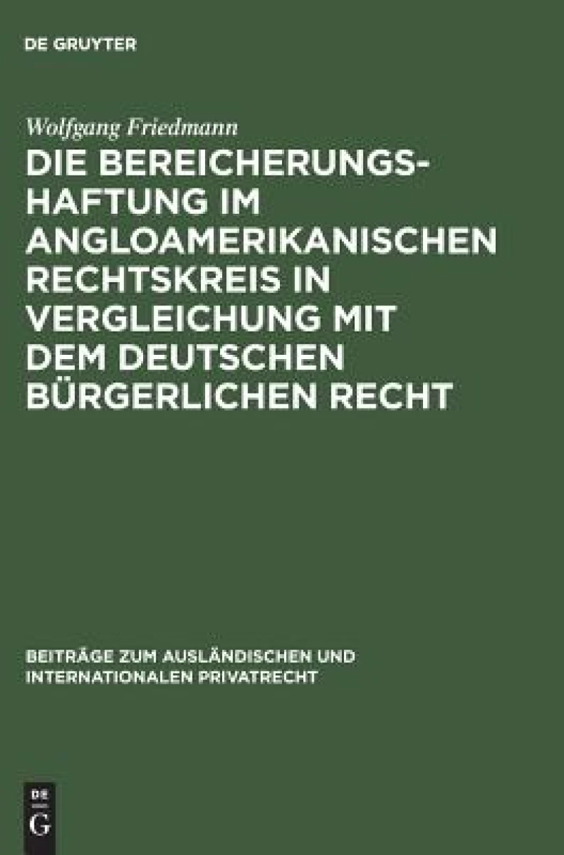 Bereicherungshaftung im angloamerikanischen Rechtskreis in Vergleichung mit dem deutschen bürgerlichen Recht