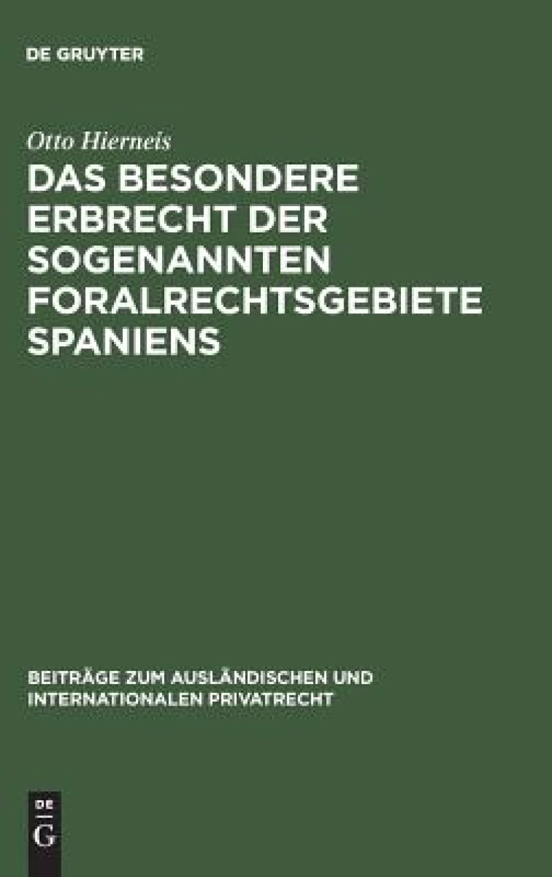 besondere Erbrecht der sogenannten Foralrechtsgebiete Spaniens