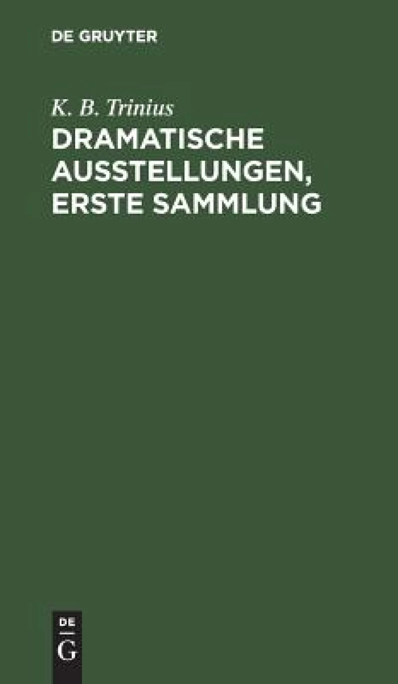 Dramatische Ausstellungen, erste Sammlung