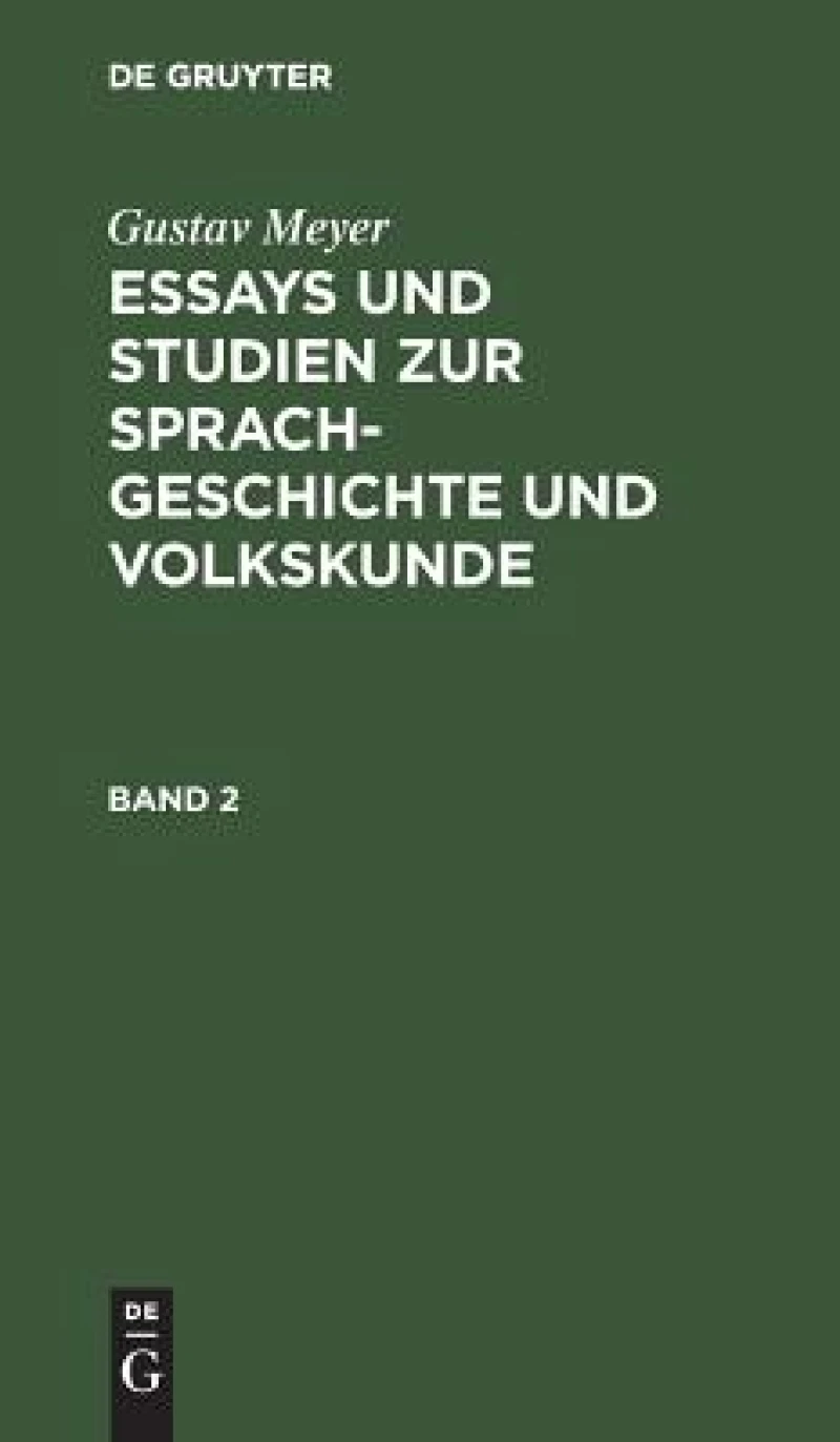 Essays und Studien zur Sprachgeschichte und Volkskunde. Band 2